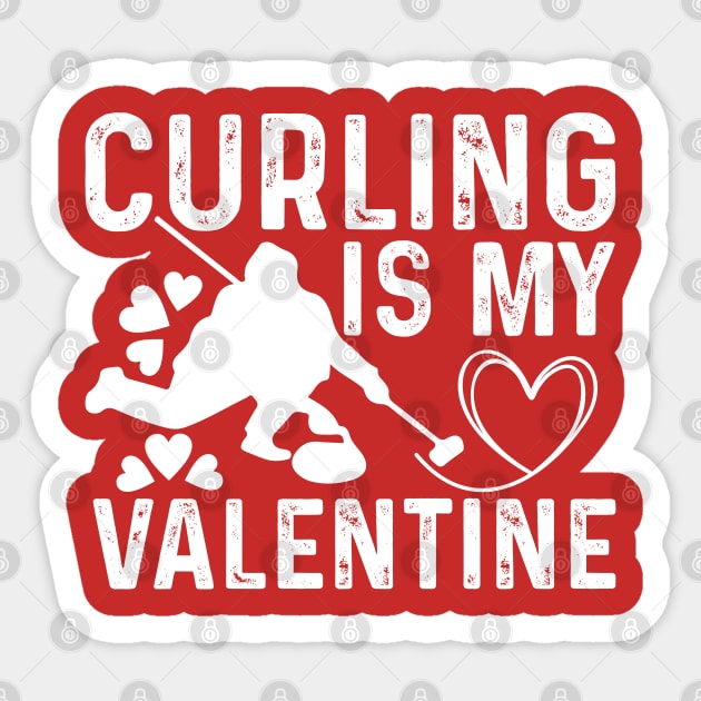 Curling is my Valentine Designed by Stone Cold Love Sticker by click2print